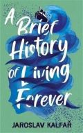 Hodder & Stoughton A Brief History of Living Forever