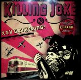 Killing Joke XXV Gathering! Let Us Prey Edition