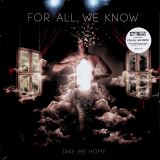 For All We Know Take Me Home