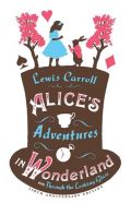  Alices Adventures in Wonderland and Through the Looking Glass