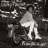 Houston Whitney I'm Your Baby Tonight