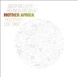 Gillespie Dizzy -Reunion Mother Africa - Live 1968