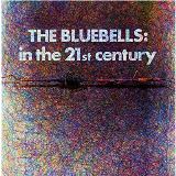 Bluebells In The 21st Century (Red vinyl)