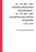 Wiendl Jan J - ty, my - oni. lovk jako bytost spoleensk / Ja - ty, my - oni. Czowiek jako istota spoeczn