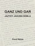 Neas Pavel Ganz und gar : jazyky Jakuba Demla