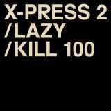 X-Press 2 Lazy (feat. David Byrne) (Extended Version) - RSD 2023