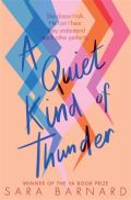 Barnardov Sara A Quiet Kind of Thunder