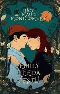 Montgomeryov Lucy Maud Emily hled cestu