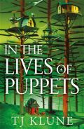 Klune TJ In the Lives of Puppets
