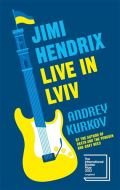Kurkov Andrey Jimi Hendrix Live in Lviv