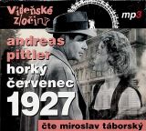 Tborsk Miroslav Pittler: Vdesk zloiny III. Hork ervenec 1927