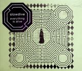 Slowdive Everything Is Alive