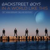 Backstreet Boys In A World Like This (10th Anniversary Deluxe Edition)