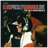 Presley Elvis Burning Love - The Rca Rehearsals -Rsd-