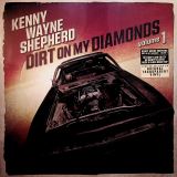 Shepherd Kenny Wayne Dirt On My Diamonds Vol.1