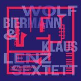 Biermann Wolf  & Klaus Lenz Sextett - Wolf Biermann & Klaus Lenz Sextett - EP