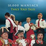 10000 Maniacs Twice Told Tales (Limited)