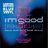 Guetta David I'm Good (blue) / Baby Don' T Hurt Me (blue Vinyl Single) Exclusive