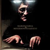 Varga Marin Marin Varga & Moyzesovo kvarteto