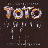 TOTO 25th Anniversary - Live In Amsterdam