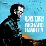 Hawley Richard Now Then: The Very Best Of Richard Hawley (black Vinyl Version)