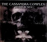 Cassandra Complex Death & Sex