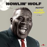 Howlin' Wolf Moanin' In The Moonlight