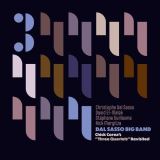 Dal Sasso Big Band Chick Corea Three Quartets Revisited