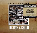 Clapton Eric To Save A Child