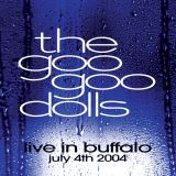 Goo Goo Dolls Live In Buffalo July 4th, 2004 (Limited Clear Vinyl)