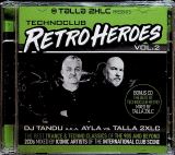 ZYX Talla 2XLC presents Techno Club RetroHeroes Vol. 2