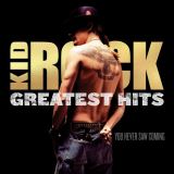 Kid Rock Greatest Hits: You Never Saw Coming (Limited Gold Vinyl)