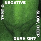 Type O Negative Slow, Deep And Hard (Limited Green/Black Vinyl)