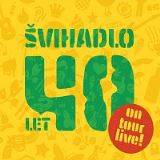 vihadlo 40 let ON TOUR - Live!