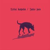 Letn kapela-Jako pes