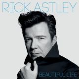 Astley Rick Beautiful Life