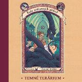 Tympanum Snicket: ada neastnch phod. Kniha druh. Temn terrium