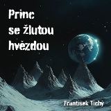 Tympanum Tich: Princ se lutou hvzdou