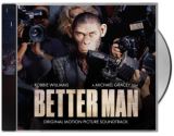 Williams Robbie Better Man (Original Motion Picture Soundtrack)