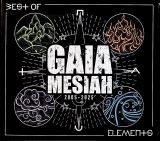 Gaia Mesiah Elements / Best Of