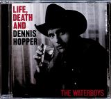Waterboys Life, Death And Dennis Hopper