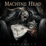 Machine Head Unatoned