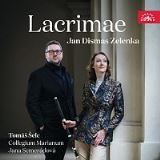 Collegium Marianum Lacrimae / Jan Dismas Zelenka