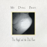 My Dying Bride Angel And The Dark River