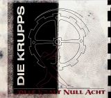 Die Krupps Volle Kraft Null Acht (Digipack)