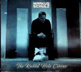 Schulz Markus The Rabbit Hole Circus