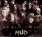 Whiskey Myers Mud
