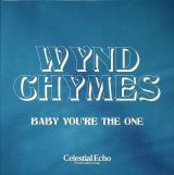 Wynd Chymes 7" Baby You're The One