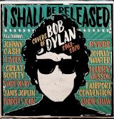 Strawberry I Shall Be Released - Covers Of Bob Dylan 1963-1970