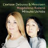 Pentatone Debussy, Messiaen: L'extase